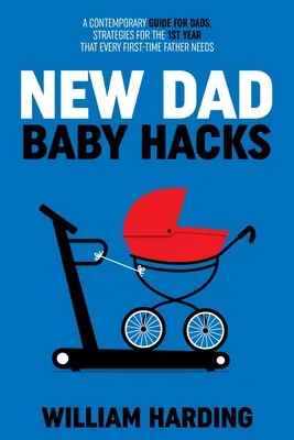 NOVÝ TATÍNEK detské vtipy - NEW DAD Baby Hacks