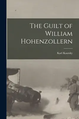 Vina Viliama Hohenzollerna - The Guilt of William Hohenzollern