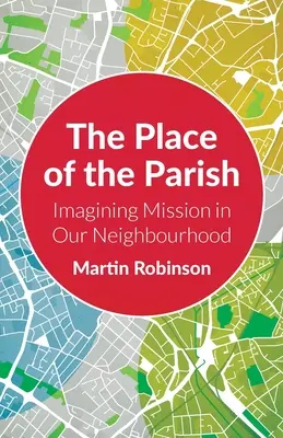 Miesto farnosti: Predstavujeme si misiu v našom susedstve - The Place of the Parish: Imagining Mission in our Neighbourhood