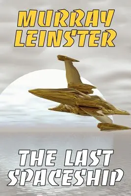 Posledná vesmírna loď - The Last Spaceship