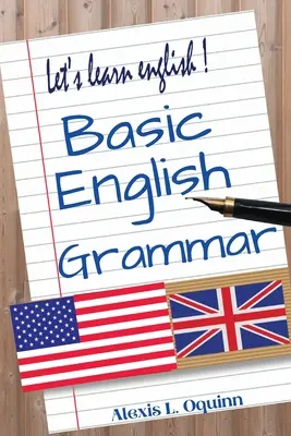 Základná anglická gramatika: Kurz základnej angličtiny od A po Z - Basic English Grammar: A to Z Elementary English Course