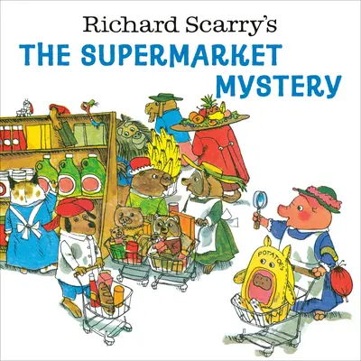 Záhada supermarketu Richarda Scarryho - Richard Scarry's the Supermarket Mystery