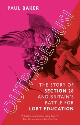 Pohoršujúce! The Story of Section 28 and Britain's Battle for Lgbt Education - Outrageous!: The Story of Section 28 and Britain's Battle for Lgbt Education
