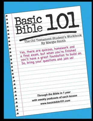 Základy Biblie 101 Pracovný zošit pre študentov k Starému zákonu - Basic Bible 101 The Old Testament Student Workbook