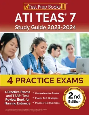 ATI TEAS 7 Study Guide 2023-2024: 4 Practice Exams and TEAS Test Review Book for Nursing Entrance [2. vydanie] - ATI TEAS 7 Study Guide 2023-2024: 4 Practice Exams and TEAS Test Review Book for Nursing Entrance [2nd Edition]