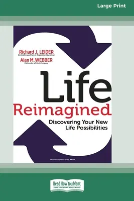 Prepracovaný život: Objavovanie nových možností života (16pt Large Print Edition) - Life Reimagined: Discovering Your New Life Possibilities (16pt Large Print Edition)
