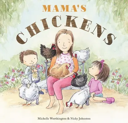 Mamičkine kurčatá - Mama's Chickens