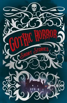Gotické hororové poviedky - Gothic Horror Short Stories