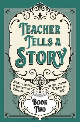 Učiteľ rozpráva príbeh: Kniha druhá - Teacher Tells a Story: Book Two