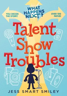 Čo bude ďalej?: Problémy na talentovej súťaži - What Happens Next?: Talent Show Troubles