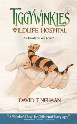Tiggywinkles Wildlife Hospital: Všetky tvory sú milované - Tiggywinkles Wildlife Hospital: All Creatures are Loved
