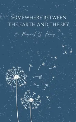 Niekde medzi zemou a nebom - Somewhere Between The Earth And The Sky