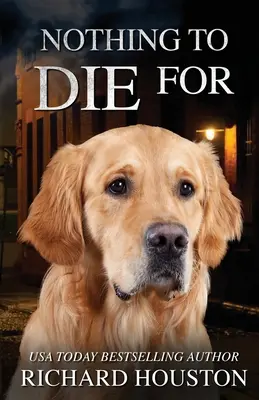 Nič, pre čo by sa dalo zomrieť - Nothing To Die For