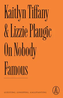 O nikom slávnom: Hosťovanie, klebetenie, potulky - On Nobody Famous: Guesting, Gossiping, Gallivanting