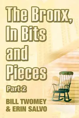 Bronx, po kúskoch, časť 2 - The Bronx, In Bits and Pieces, Part 2