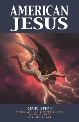Americký Ježiš, 3. diel: Zjavenie - American Jesus Volume 3: Revelation