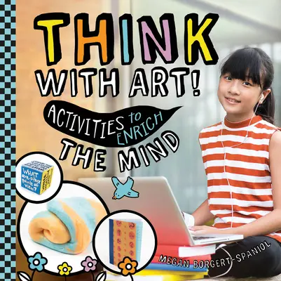 Myslite umením! Aktivity na obohatenie mysle - Think with Art! Activities to Enrich the Mind