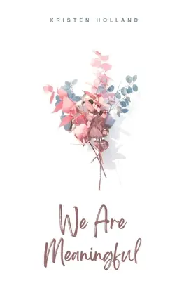 Sme zmysluplní - We Are Meaningful