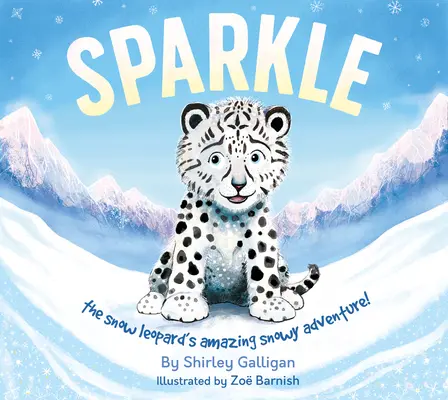Sparkle: Snežný leopard je úžasné snežné dobrodružstvo! - Sparkle: The Snow Leopard's Amazing Snowy Adventure!