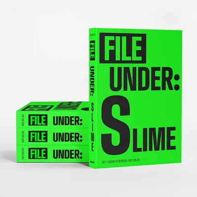 Súbor pod: Sliz - File Under: Slime