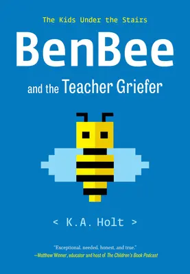 Benbee a učiteľ Smútok: Deti pod schodmi - Benbee and the Teacher Griefer: The Kids Under the Stairs