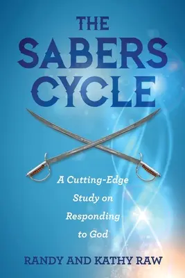 Cyklus SABERS: Najmodernejšia štúdia o reakcii na Boha - The SABERS Cycle: A Cutting-Edge Study on Responding to God