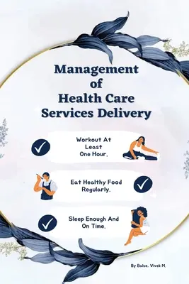 Riadenie poskytovania zdravotníckych služieb - Management of health care services delivery