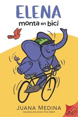 Elena jazdí / Elena Monta En Bici: Dvojité vydanie - Elena Rides / Elena Monta En Bici: A Dual Edition