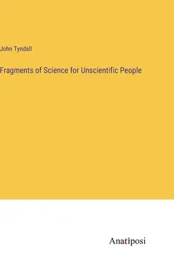 Fragmenty vedy pre nevedcov - Fragments of Science for Unscientific People