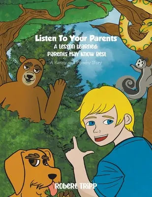 Počúvajte svojich rodičov: A Lesson Learned: Rodičia môžu vedieť všetko najlepšie - Listen to Your Parents: A Lesson Learned: Parents May Know Best