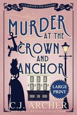 Vražda v hoteli Crown and Anchor: Veľký výtlačok - Murder at the Crown and Anchor: Large Print