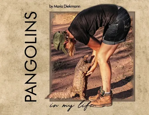 Pangolíny v mojom živote - Pangolins in My Life