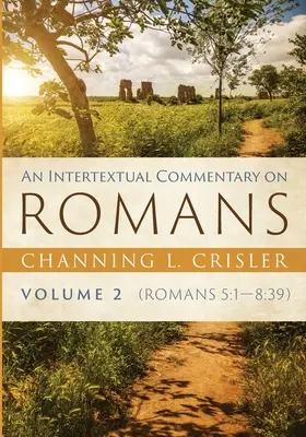 Intertextuálny komentár k listu Rimanom, 2. diel - An Intertextual Commentary on Romans, Volume 2