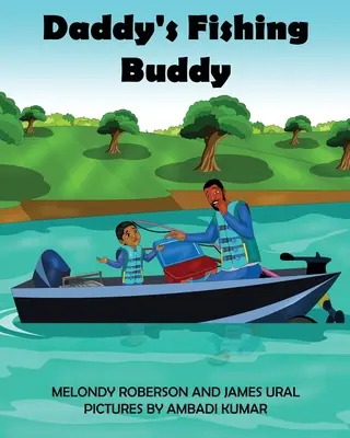 Tátova rybárska kamarátka - Daddy's Fishing Buddy