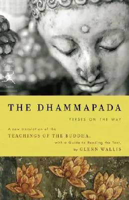 Dhammapáda: Verše o ceste - The Dhammapada: Verses on the Way