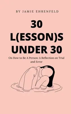 30 lekcií do 30 rokov - 30 L(essons) Under 30