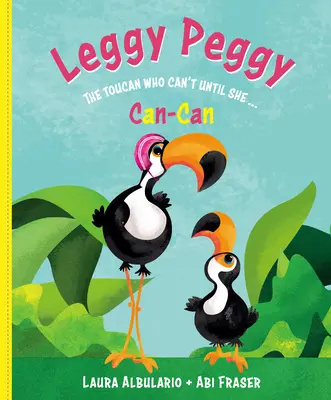 Nohavica Peggy: Tukan, ktorý nemôže, kým nezaklincuje - Leggy Peggy: The Toucan Who Can't, Until She Cancan