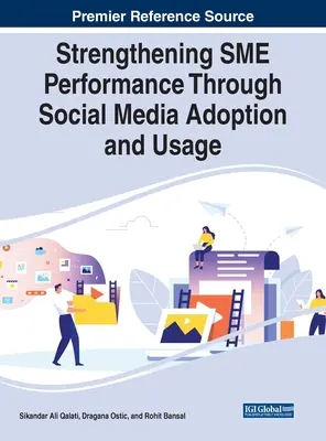 Posilňovanie výkonnosti MSP prostredníctvom prijímania a využívania sociálnych médií - Strengthening SME Performance Through Social Media Adoption and Usage