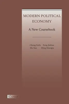 Moderná politická ekonómia: Nová učebnica - Modern Political Economy: A New Coursebook