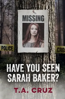 Videli ste Sarah Bakerovú? - Have You Seen Sarah Baker?