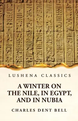 Zima na Níle, v Egypte a v Núbii - A Winter on the Nile, in Egypt, and in Nubia