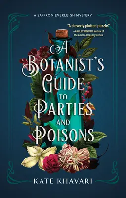 Sprievodca botanika po večierkoch a jedoch - A Botanist's Guide to Parties and Poisons