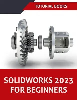 SOLIDWORKS 2023 pre začiatočníkov (FAREBNÝ) - SOLIDWORKS 2023 For Beginners (COLORED)