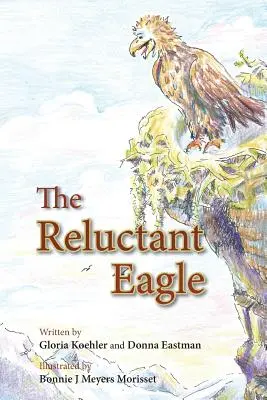 Váhavý orol - The Reluctant Eagle
