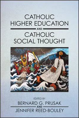 Katolícke vysokoškolské vzdelávanie a katolícke sociálne myslenie - Catholic Higher Education and Catholic Social Thought