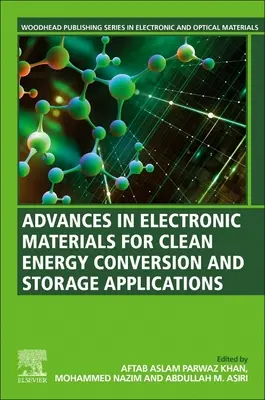 Pokroky v oblasti elektronických materiálov pre aplikácie na konverziu a skladovanie čistej energie - Advances in Electronic Materials for Clean Energy Conversion and Storage Applications