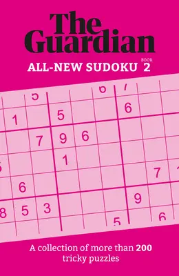 Strážca sudoku 2: Zbierka viac ako 200 zložitých hádaniek - Guardian Sudoku 2: A Collection of More Than 200 Tricky Puzzles