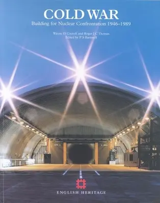 Studená vojna: Budovanie pre jadrovú konfrontáciu 1946-1989 - Cold War: Building for Nuclear Confrontation 1946-1989