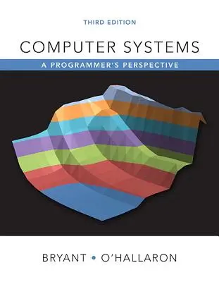 Počítačové systémy: Pohľad programátora - Computer Systems: A Programmer's Perspective
