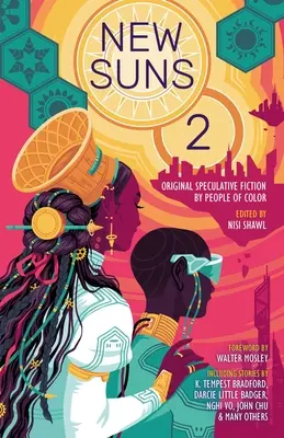Nové slnká 2: Pôvodná špekulatívna fikcia farebných ľudí - New Suns 2: Original Speculative Fiction by People of Color